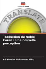 Traduction du Noble Coran: Une nouvelle perception