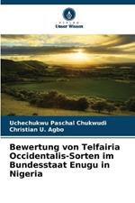 Bewertung von Telfairia Occidentalis-Sorten im Bundesstaat Enugu in Nigeria