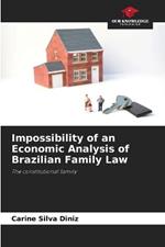 Impossibility of an Economic Analysis of Brazilian Family Law