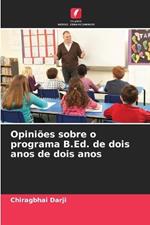 Opiniões sobre o programa B.Ed. de dois anos de dois anos