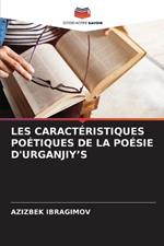 Les Caractéristiques Poétiques de la Poésie d'Urganjiy's