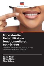 Microdontie: Réhabilitation fonctionnelle et esthétique