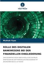 Rolle Des Digitalen Bankwesens Bei Der Finanziellen Eingliederung