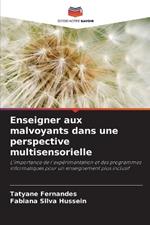 Enseigner aux malvoyants dans une perspective multisensorielle