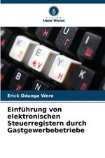 Einführung von elektronischen Steuerregistern durch Gastgewerbebetriebe