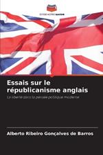 Essais sur le républicanisme anglais