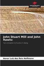 John Stuart Mill and John Rawls