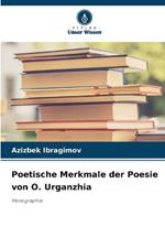 Poetische Merkmale der Poesie von O. Urganzhia