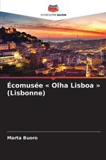 Écomusée Olha Lisboa (Lisbonne)