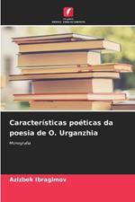 Características poéticas da poesia de O. Urganzhia