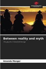 Between reality and myth