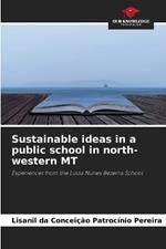 Sustainable ideas in a public school in north-western MT