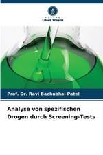 Analyse von spezifischen Drogen durch Screening-Tests