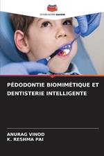 Pédodontie Biomimétique Et Dentisterie Intelligente