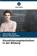 Visualisierungstechniken in der Bildung