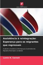 Assistência à reintegração: Esperança para os migrantes que regressam