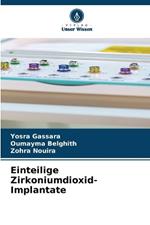 Einteilige Zirkoniumdioxid-Implantate