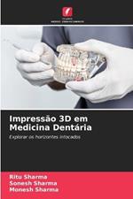 Impressão 3D em Medicina Dentária