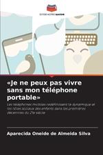 Je ne peux pas vivre sans mon téléphone portable