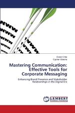 Mastering Communication: Effective Tools for Corporate Messaging