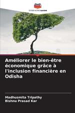 Améliorer le bien-être économique grâce à l'inclusion financière en Odisha