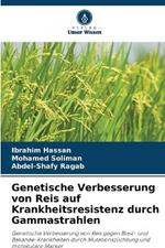 Genetische Verbesserung von Reis auf Krankheitsresistenz durch Gammastrahlen