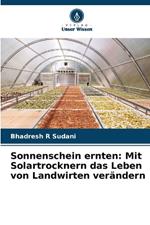 Sonnenschein ernten: Mit Solartrocknern das Leben von Landwirten verändern