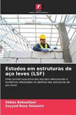 Estudos em estruturas de aço leves (LSF)