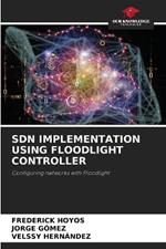 Sdn Implementation Using Floodlight Controller