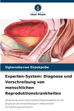 Experten-System: Diagnose und Verschreibung von menschlichen Reproduktionskrankheiten