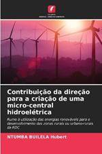 Contribuição da direção para a criação de uma micro-central hidroelétrica