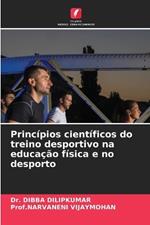 Princípios científicos do treino desportivo na educação física e no desporto