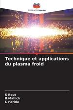 Technique et applications du plasma froid