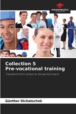 Collection 5 Pre-vocational training