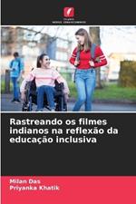 Rastreando os filmes indianos na reflexão da educação inclusiva