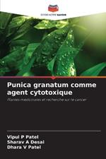 Punica granatum comme agent cytotoxique