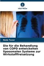 Die für die Behandlung von COPD entwickelten liposomalen Systeme zur Wirkstofffreisetzung