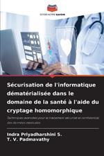 Sécurisation de l'informatique dématérialisée dans le domaine de la santé à l'aide du cryptage homomorphique