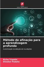 Método de afinação para a aprendizagem profunda