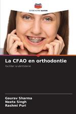 La CFAO en orthodontie