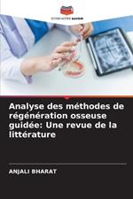 Analyse des méthodes de régénération osseuse guidée: Une revue de la littérature