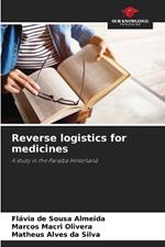 Reverse logistics for medicines