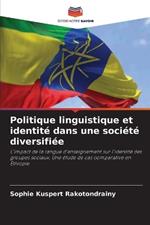 Politique linguistique et identité dans une société diversifiée