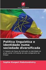 Política linguística e identidade numa sociedade diversificada