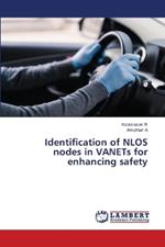 Identification of NLOS nodes in VANETs for enhancing safety