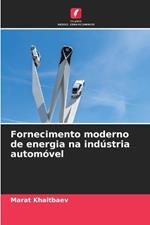 Fornecimento moderno de energia na indústria automóvel