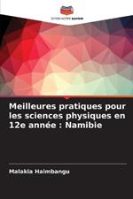 Meilleures pratiques pour les sciences physiques en 12e année: Namibie