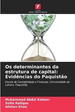 Os determinantes da estrutura de capital: Evidências do Paquistão