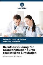 Berufsausbildung für Krankenpfleger durch realistische Simulation