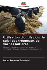 Utilisation d'outils pour le suivi des troupeaux de vaches laitières